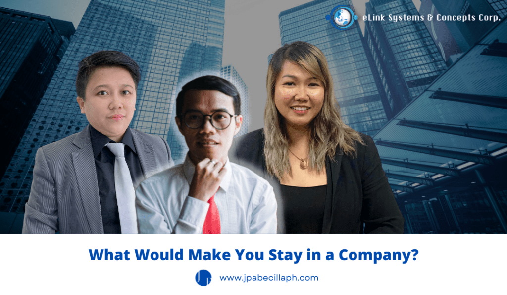 What Would Make You Stay in a Company?