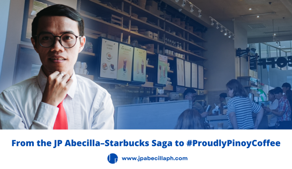 From the JP Abecilla–Starbucks Saga to #ProudlyPinoyCoffee