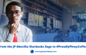 From the JP Abecilla–Starbucks Saga to #ProudlyPinoyCoffee