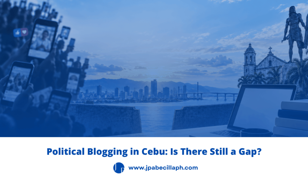 Political Blogging in Cebu